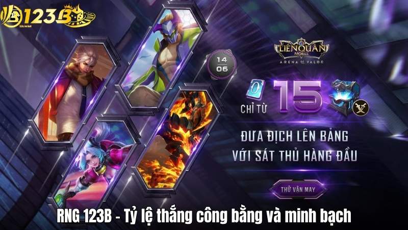 RNG 123B - Tỷ lệ thắng công bằng và minh bạch